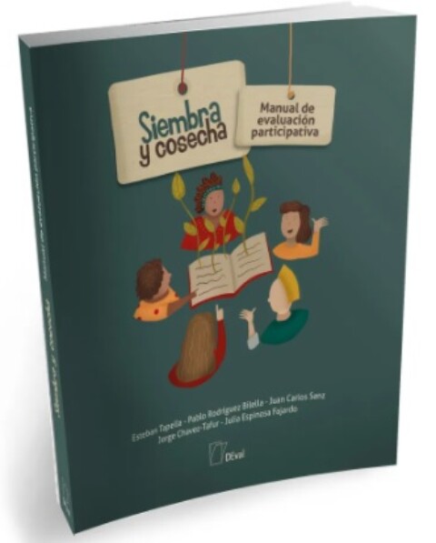 Libro: Siembra y Cosecha. Manual de Evaluación Participativa